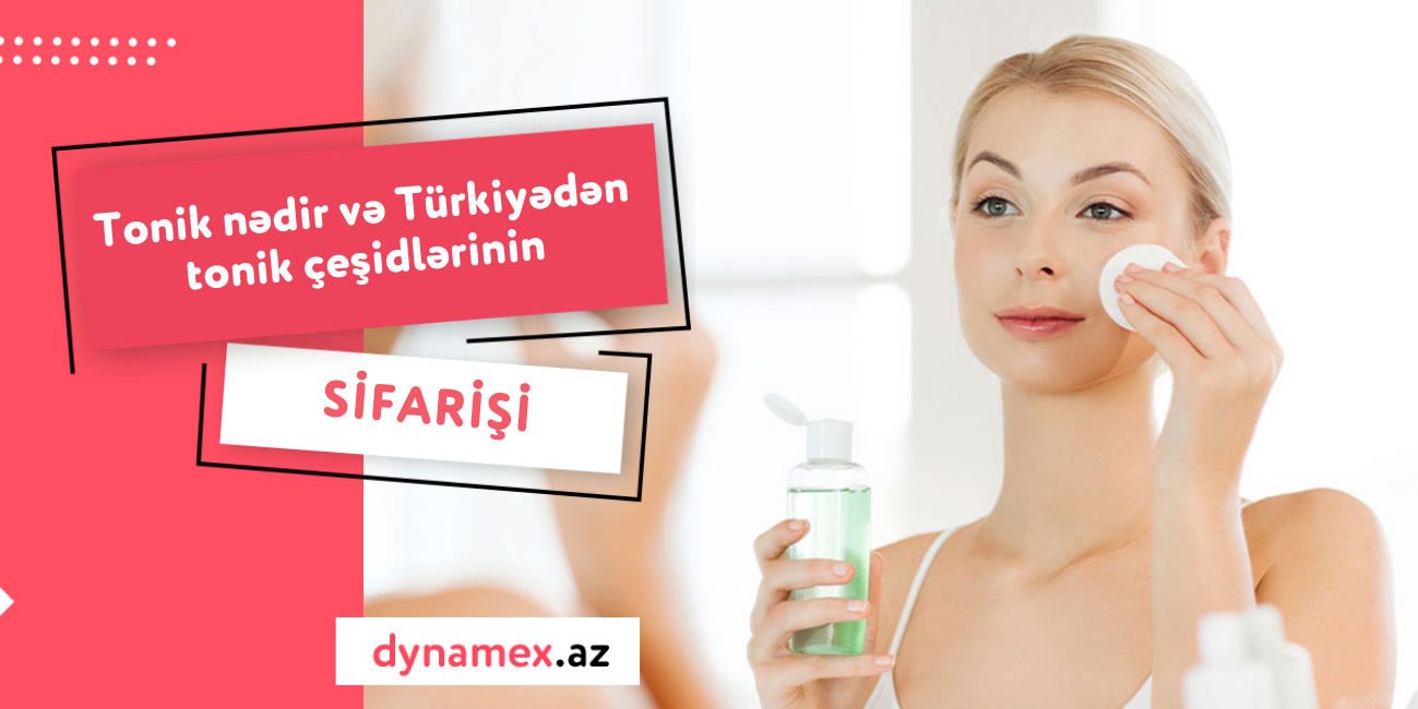 What is tonic and ordering tonic varieties from Turkey
