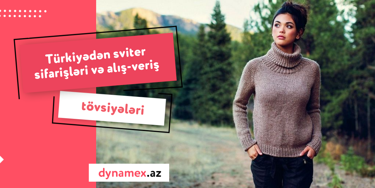 Sweater orders and recommendations from Turkey