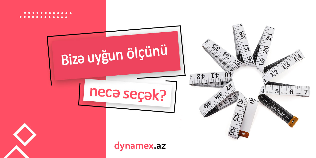 Onlayn geyim sifarişi zamanı bizə uyğun ölçünü necə seçək? Onlayn geyim sifarişi zamanı bizə uyğun ölçünü necə seçək?